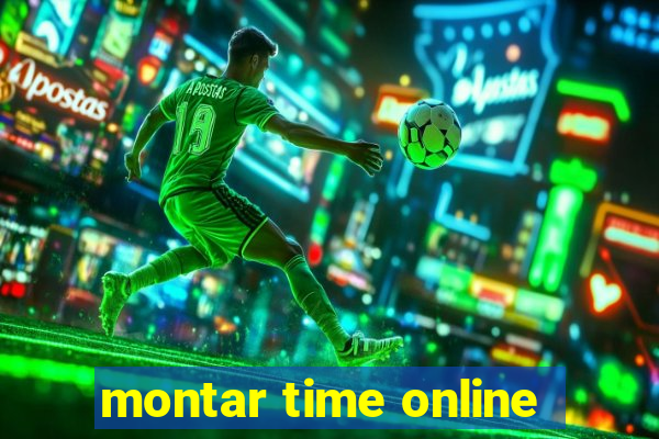 montar time online